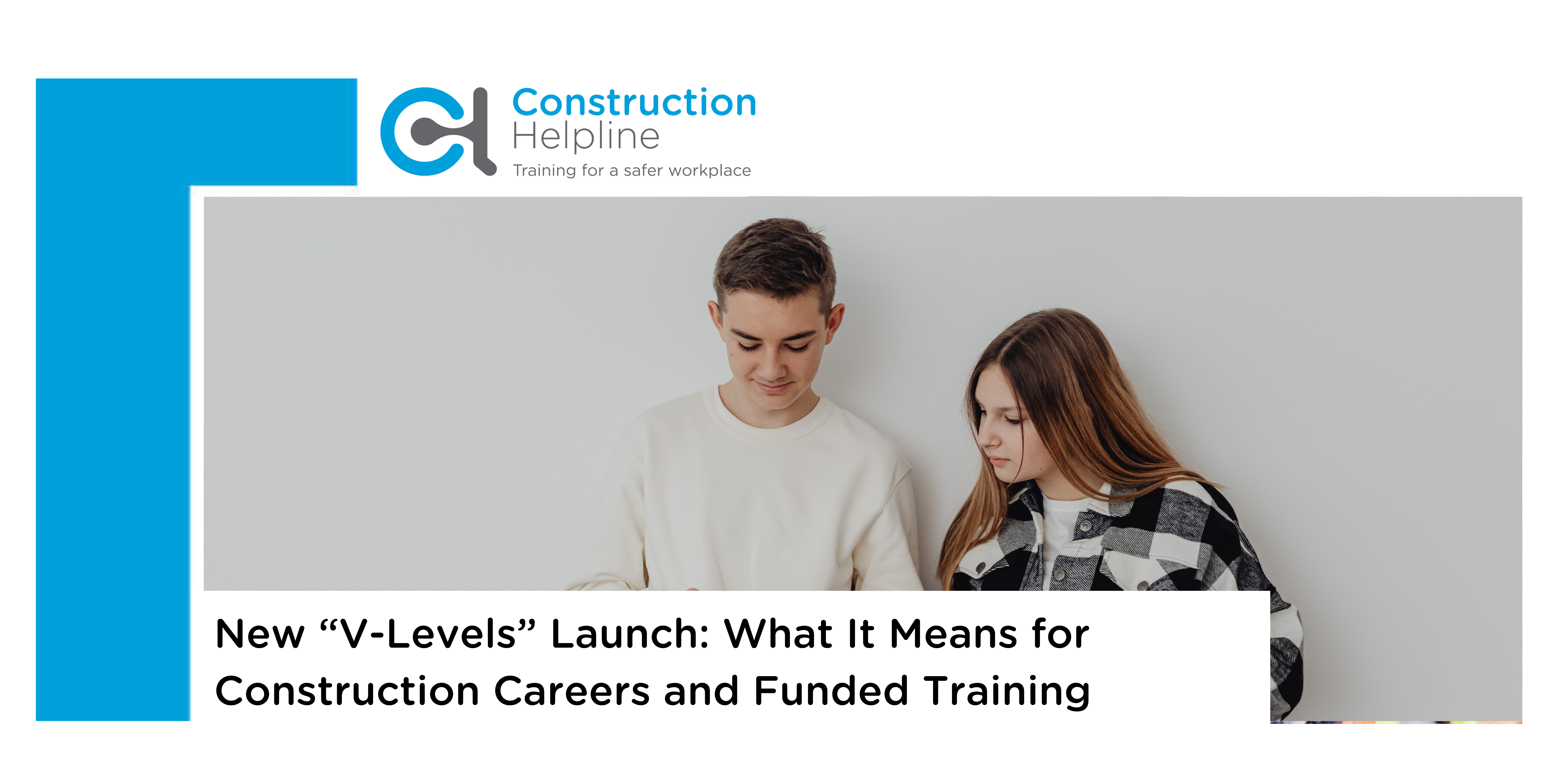 new-v-levels-launch-what-it-means-for-construction-careers-and-funded-training